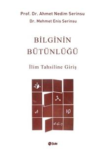Bilginin Bütünlüğü & İlim Tahsiline Giriş