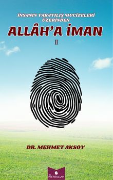 İnsanın Yaratılış Mucizeleri Üzerinden Allah'a İman 2