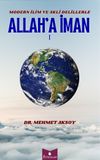 Modern İlim ve Akli Delillerle Allah'a İman 1