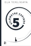 Beş Kilometre &Ccedil;apında & Psikolojik Roman
