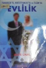 Yahudilikte, Hıristiyanlıkta ve İslamda Evlilik (Kod:11-A-37)