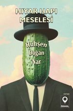 Hıyar Hapı Meselesi