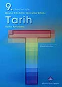 Tarih Konu Anlatımlı 9. Sınıf & Okula Yardımcı Çalışma Kitabı