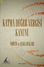 Katma Değer Vergisi Kanunu Yorum ve Açıklamaları