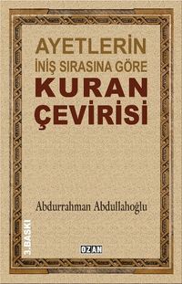 Ayetlerin İniş Sırasına Göre Kuran Çevirisi