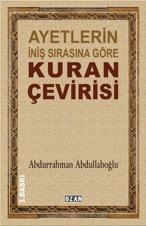 Ayetlerin İniş Sırasına Göre Kuran Çevirisi