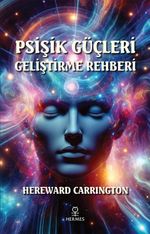Psişik Güçleri Geliştirme Rehberi