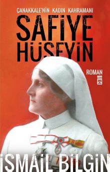 Safiye Hüseyin Çanakkale'nin Kadın Kahramanı