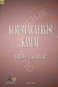 Kurumlar Vergisi Kanunu Yorum ve Açıklamaları