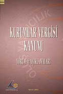 Kurumlar Vergisi Kanunu Yorum ve Açıklamaları