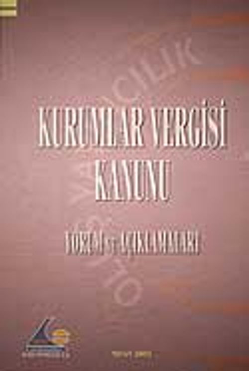 Kurumlar Vergisi Kanunu Yorum ve Açıklamaları