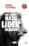 Bir G&uuml;nde Nasıl Lider Olunur ?