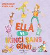 Ella ve İkinci Şans G&uuml;n&uuml;