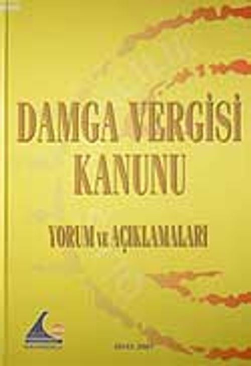 Damga Vergisi Kanunu Yorum ve Açıklamaları