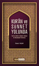Kur'an ve Sünnet Yolunda