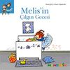 Melis'in &Ccedil;ılgın Gecesi (Melis-5)