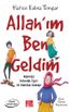 Allah'ım Ben Geldim