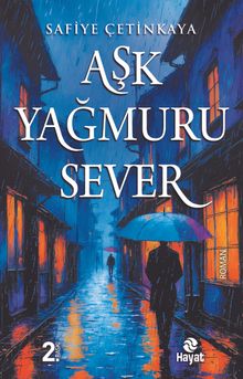 Aşk Yağmuru Sever