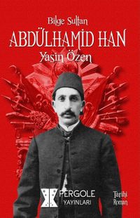Bilge Sultan Abdülhamid Han