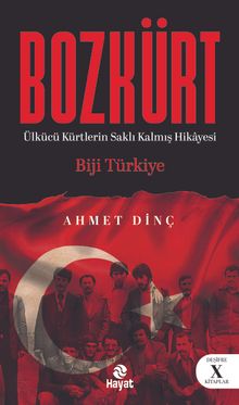 Bozkürt (Ülkücü Kürtlerin Saklı Kalmış Hikayesi)