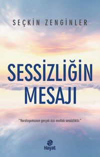 Sessizliğin Mesajı