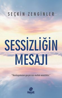 Sessizliğin Mesajı