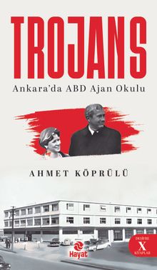 Trojans & Ankara'da ABD Ajan Okulu