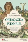 Orta&ccedil;ağda İstanbul & Altıncı ve On &Uuml;&ccedil;&uuml;nc&uuml; Y&uuml;zyıllar Arasında Konstantinopolis'in Kentsel Gelişimi