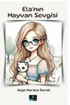 Ela'nın Hayvan Sevgisi
