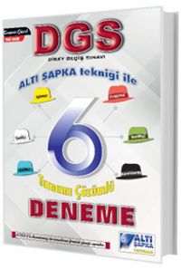 DGS Altışapka Tekniği ile 6 Tamamı Çözümlü Deneme