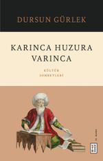 Karınca Huzura Varınca & Kültür Sohbetleri