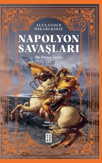 Napolyon Savaşları & Bir Dünya Tarihi