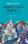 Niğbolu'dan Mohaç'a Osmanlı-Macar Savaşları (1389-1526)