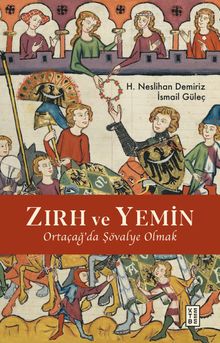 Zırh ve Yemin & Ortaçağ'da Şövalye Olmak
