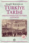 T&uuml;rkiye Tarihi & Osmanlı İmparatorluğu'ndan G&uuml;n&uuml;m&uuml;ze