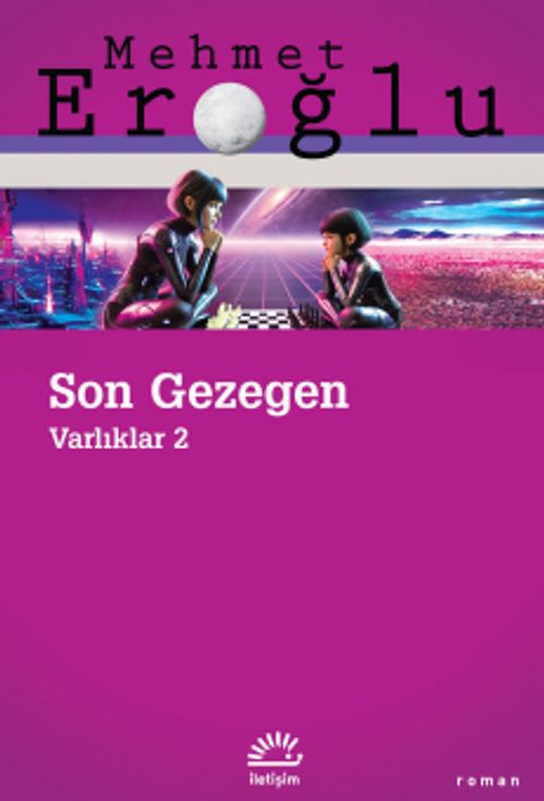 Son Gezegen / Varlıklar 2