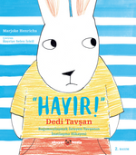 “Hayır!” Dedi Tavşan