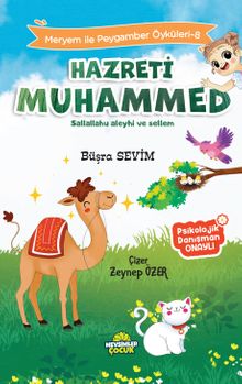 Hz. Muhammed (Sav) / Meryem İle Peygamber Öyküleri 8