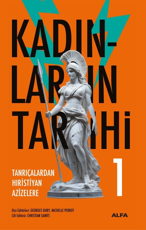 Kadınların Tarihi 1 (Ciltli) & Tanrıçalardan Hıristiyan Azizelere