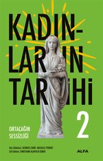 Kadınların  Tarihi 2 (Ciltli) & Ortaçağın Sessizliği