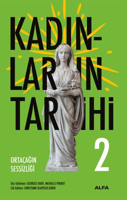 Kadınların  Tarihi 2 (Ciltli) & Ortaçağın Sessizliği