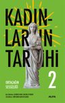 Kadınların  Tarihi 2 (Ciltli) &amp; Ortaçağın Sessizliği