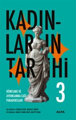 Kadınların Tarihi 3 (Karton Kapak) & Rönesans ve Aydınlanma Çağı Paradoksları