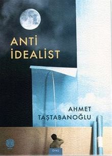 Anti İdealist