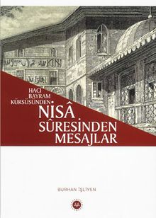 Hacı Bayram Kürsüsünden Nisa Suresinden Mesajlar