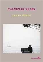 Yalnızlık ve Sen