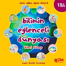 Bilimin Eğlenceli Dünyası-2. Kitap