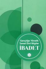 İbadet & Gençliğe Yönelik Temel Dini Bilgiler