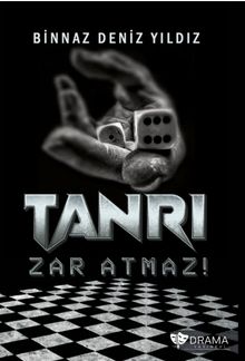 Tanrı Zar Atmaz !