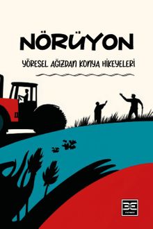 Nörüyon & Yöresel Ağızdan Konya Hikeyeleri